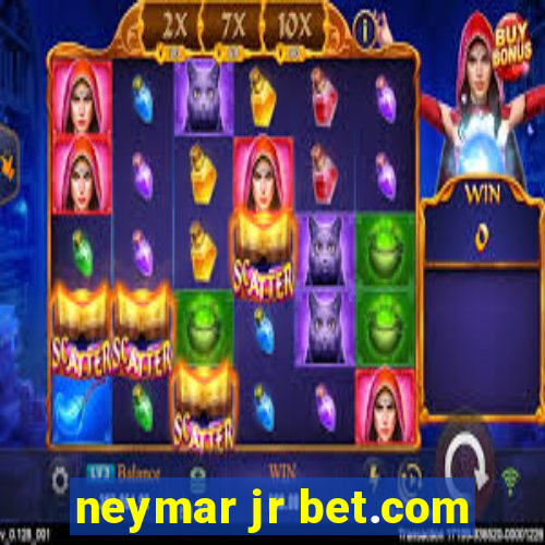 neymar jr bet.com